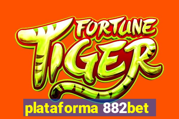 plataforma 882bet